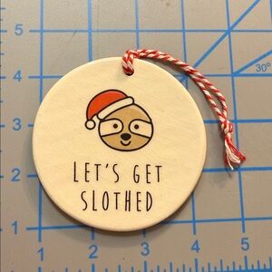 Let’s Get Slothed Holiday Ornament Cheryl Stevens Studio New with gift bag Sloth